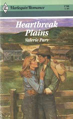 Heartbreak Plains (Harlequin Romance, No 2788)