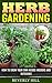 Herb Gardening: How to Grow Your Own Herbs Indoors and Outdoors