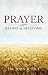 Prayer—Asking and Receiving by John R. Rice