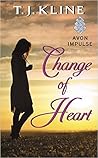 Change of Heart by T.J. Kline Change of Heart by T.J. Kline