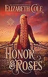 Honor & Roses
