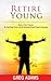 Retire Young by Greg Adams