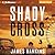 Shady Cross by James  Hankins