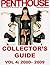 PENTHOUSE MAGAZINE COLLECTOR'S GUIDE VOL. 4: 2000-2009: Every Issue From January, 2000 Through December, 2009 (PENTHOUSE MAGAZINE COLLECTOR'S GUIDES)