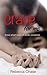 Crave For Me: three short tales of erotic romance