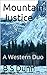 Mountain Justice by B.S. Dunn