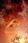 Under a Sky of Ash by Brandon Witt