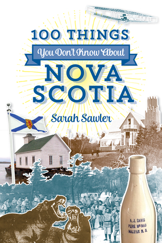100 Things You Don't Know About Nova Scotia (Paperback)