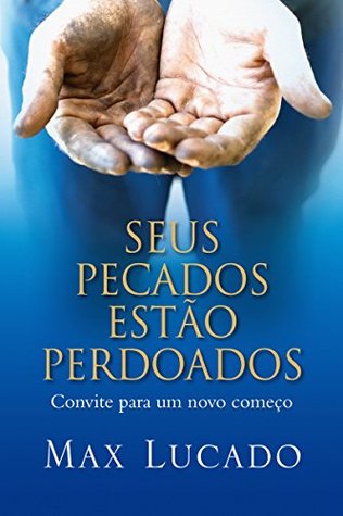 Seus pecados estão perdoados - Convite para um novo começo