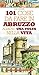 101 cose da fare in Abruzzo almeno una volta nella vita