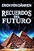 Recuerdos del futuro
