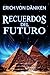Recuerdos del futuro