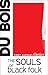 The Souls of Black Folk by W.E.B. Du Bois