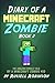 Diary of a Minecraft Zombie (Book 2): The Amazing Minecraft World Told by a Minecraft Zombie Kid (Books For Kids)