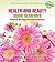 Health and Beauty Home Remedies Natural Recipes by Aslihan Koruyan Sabanci