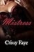 The Mistress: (Victorian Steampunk Erotica) (Mistress Series Book 1)