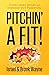 Pitchin' A Fit: Overcoming ...