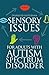 Sensory Issues for Adults w...