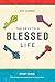The Keys to a Blessed Life Study Guide by Rick Warren