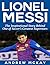 Lionel Messi: The Inspirati...