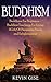 Buddhism: Buddhism For Begi...