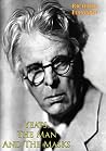 Yeats, The Man An...