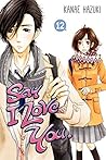 Say I Love You. Vol. 12 by Kanae Hazuki