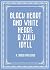 Black Heart and White Heart: A Zulu Idyll