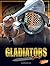 Gladiators (Legendary Warriors)