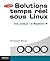 Solutions temps réel sous Linux by Christophe Blaess