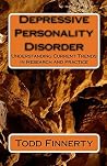 Depressive Personality Disorder Depressive Personality Disorder