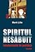 Spiritul nesabuit. Intelect...