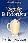 Eggnog & Extortion