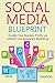 SOCIAL MEDIA BLUEPRINT: Double Your Business Profits via Linkedin and Instagram Marketing