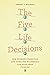 The Five Life Decisions: Ho...