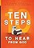 10 Steps To Hear From God: A Simple Guide to Knowing Your Purpose