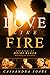 Love Like Fire: The Story o...