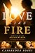 Love Like Fire by Cassandra Soars