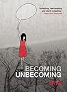 Becoming Unbecoming by Una Becoming Unbecoming by Una