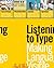 Listening to Type by Alex W. White