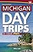 Michigan Day Trips by Theme