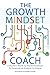 The Growth Mindset Coach: A...