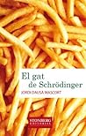 El gat de Schrödinger El gat de Schrödinger