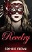 Revelry Omnibus Edition (Revelry, #1-5)