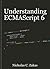 Understanding ECMAScript 6