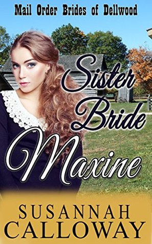 Sister Bride: Maxine (Sister Brides of Dellwood Book 2)