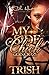 My Side Chick Goin Crazy by Trish Morris My Side Chick Goin Crazy by Trish Morris