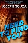 need to find you by Joseph Souza