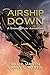 Airship Down (A Storm and Fury Adventure, #3)