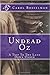 Undead Oz: A Trip To The La...